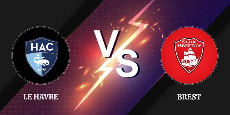 Soi Kèo Le Havre vs Brest Lúc 01h45 Ngày 06/09 Ligue 1
